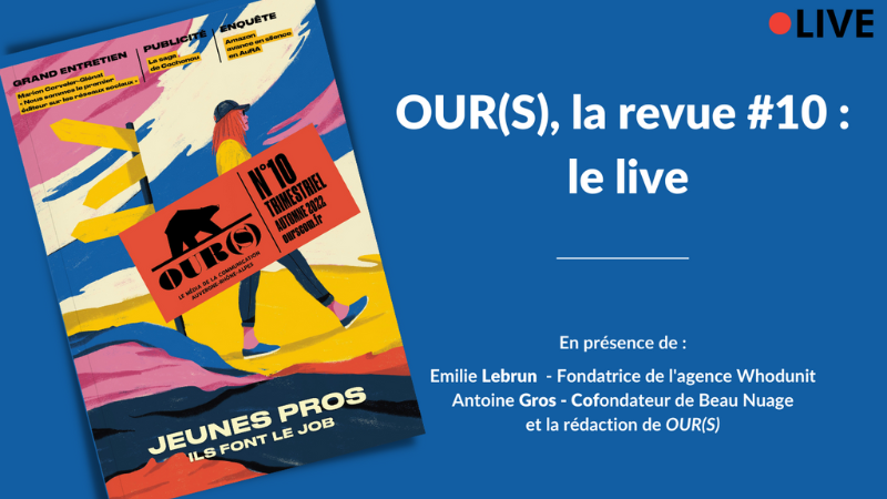 OUR(S) la revue #10&nbsp;: regardez Le Live en replay