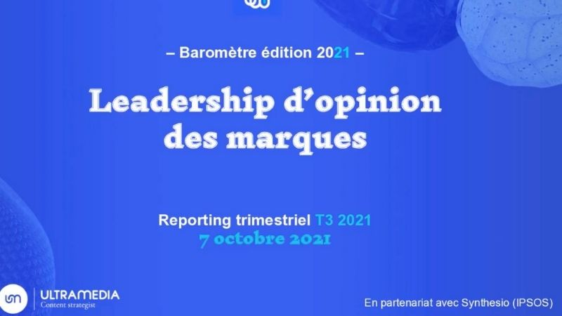 Quelles sont les marques leaders d'opinion ?